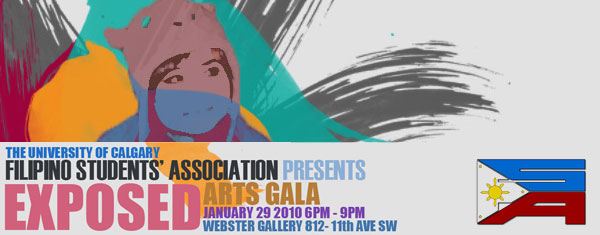 Exposed Art Gala by UofC Filipino Students’ Association – Friday, January 29 2010