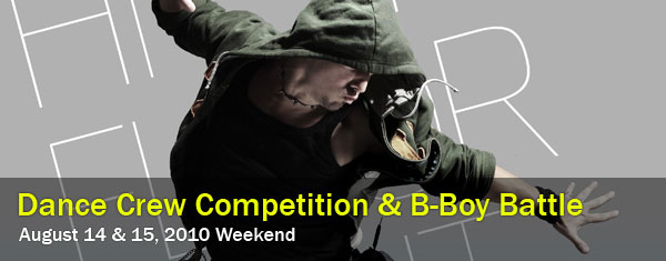 Hit the Floor – Dance Crew Competition & B-Boy Battle – August 14 & 15, 2010 Weekend